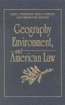 Geography, Environment, and American Law