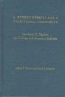 A modern heretic and a traditional community