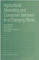 Agricultural marketing and consumer behavior in a changing world