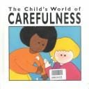 The child's world of carefulness