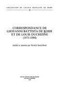 Correspondance de Giovanni Battista de Rossi et de Louis Duchesne