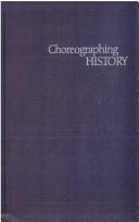 Choreographing history