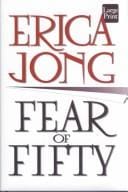 Fear of fifty : a midlife memoir