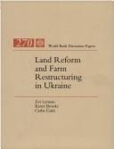 Land reform and farm restructuring in Ukraine