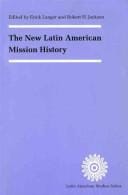 The new Latin American mission history
