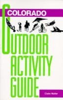 Colorado outdoor activity guide