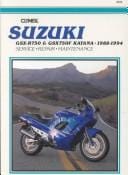 Clymer Suzuki GSX-R750 & GSX750F Katana, 1988-1994