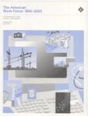 The American work force, 1992-2005