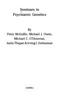Seminars in psychiatric genetics