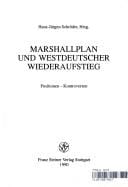 Marshallplan und westdeutscher Wiederaufstieg: Positionen - Kontroversen (German Edition)