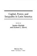 Capital, power, and inequality in Latin America