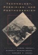 Technology, Pessimism, and Postmodernism