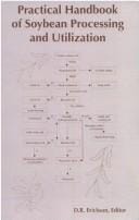 Practical handbook of soybean processing and utilization