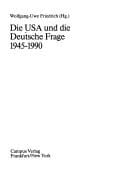 Die USA und die deutsche Frage, 1945-1990