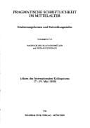 Pragmatische Schiftlichkeit im Mittelalter: Erscheinungsformen und Entwicklungsstufen (Münstersche Mittelalter-Schriften) (German Edition)