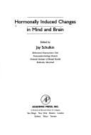 Hormonally induced changes in mind and brain