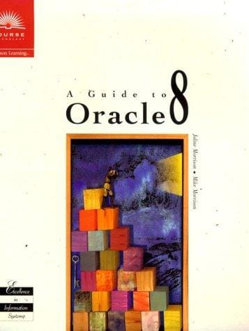 A guide to Oracle 8