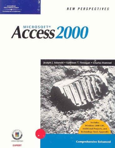 New perspectives on Microsoft Access 2000 comprehensive enhanced