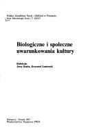 Biologiczne i społeczne uwarunkowania kultury