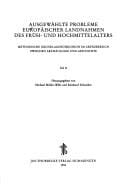 Ausgewahlte Probleme Der Europaischen Landnahmen Des Fruh- Und Hochmittelalters: Methodische Grundlagendiskussion Im Grenzbereich Zwischen Archaologie ... - Tagungsbande) (English and German Edition)