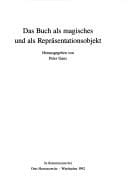 Das Buch als magisches und als Repräsentationsobjekt