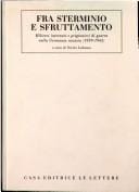 Fra sterminio e sfruttamento