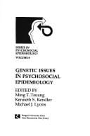 Genetic issues in psychosocial epidemiology