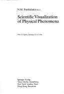 Scientific visualization of physical phenomena