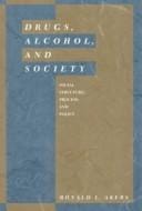 Drugs, alcohol and society