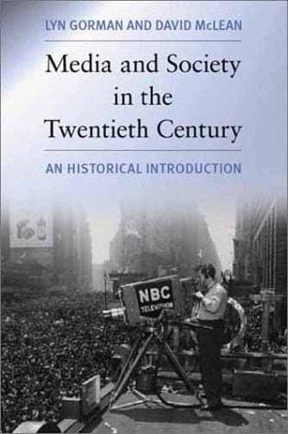 Media and society in the twentieth century
