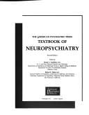 The American Psychiatric Press textbook of neuropsychiatry