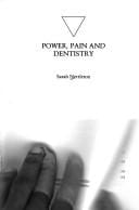 Power, pain and dentistry
