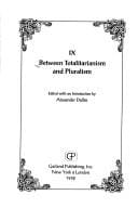 Between totalitarianism and pluralism