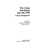 The Cuban Revolution into the 1990s