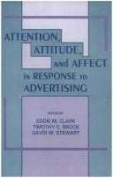 Attention, Attitude, and Affect in Response To Advertising (Advertising and Consumer Psychology)