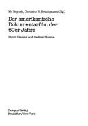 Der Amerikanische Dokumentarfilm der 60er Jahre