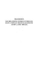 Les Relations interculturelles dans l'espace franco-allemand (XVIIIe et XIXe siècle)