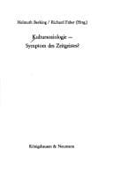 Kultursoziologie, Symptom des Zeitgeistes?