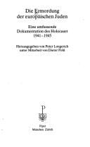 Die Ermordung der europäischen Juden: Eine umfassende Dokumentation des Holocaust 1941-1945 (Serie Piper) (German Edition)