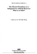 The elected presidency as a safeguard for official reserves