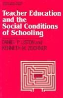 Teachereducation and the social conditions of schooling