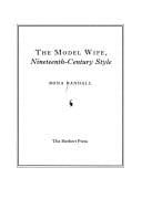 The model wife, nineteenth-century style