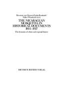 The Nicaraguan Mosquitia in historical documents, 1844-1927