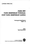 Para ibu yang berperan tunggal dan berperan ganda