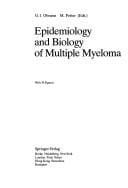 Epidemiology and biology of multiple myeloma