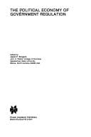 The Political economy of government regulation