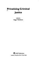 PrivatizIng CrimInal Justice (SAGE Contemporary Criminology series)