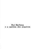 Rui Barbosa e a queima dos arquivos