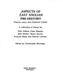 Aspects of East Anglian pre-history (twenty years after Rainbird Clarke)