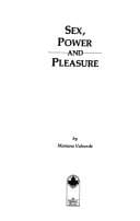 Sex, power and pleasure